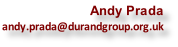 Andy Prada andy.prada@durandgroup.org.uk